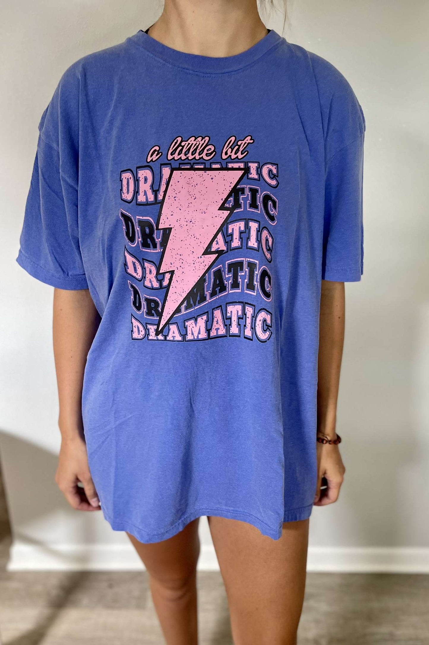 A Little Bit Dramatic Graphic Tee